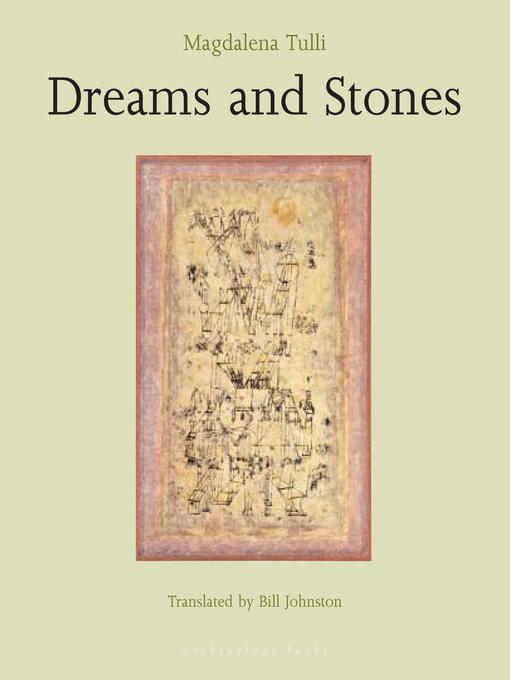 Title details for Dreams and Stones by Magdalena Tulli - Available